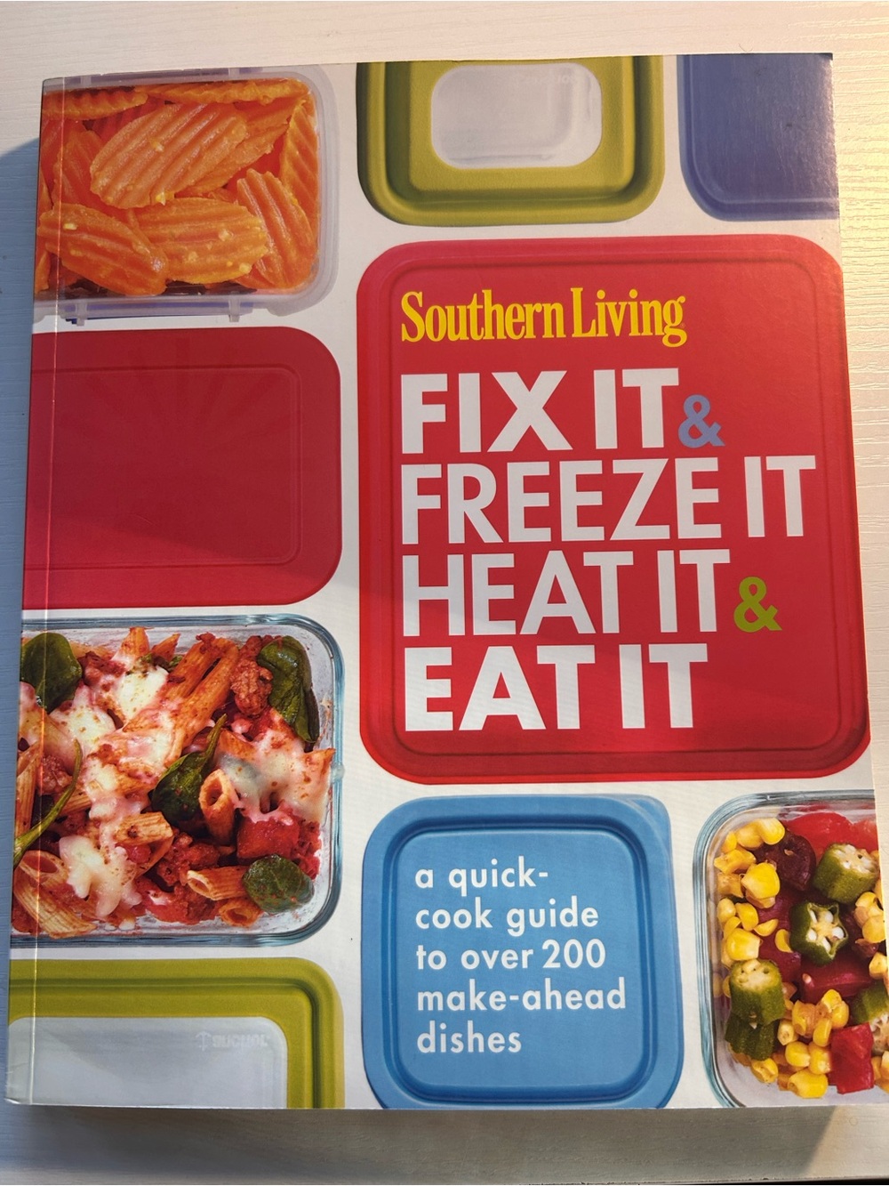 Southern Living Paperback Cookbook Fix Freeze Heat It & Eat It Meal Prep Easy